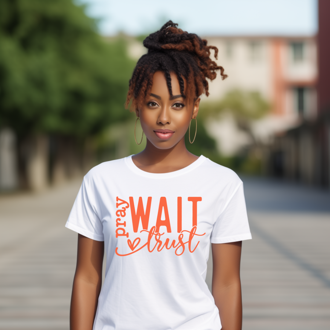 PRAY WAIT TRUST-print transfer only