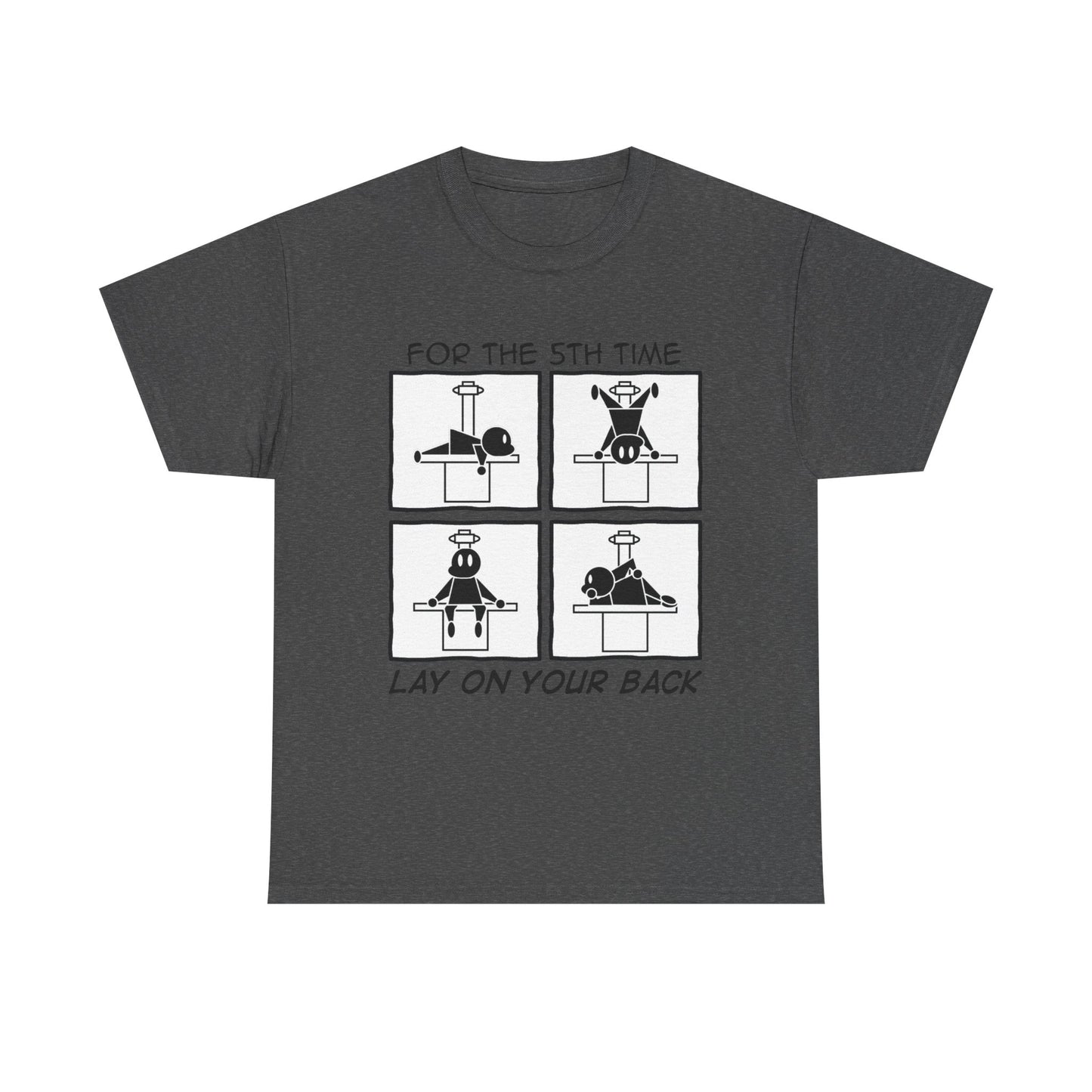 "I Said Lay on Your BACK!" X-ray Tech Comic Tee π©ποΈ