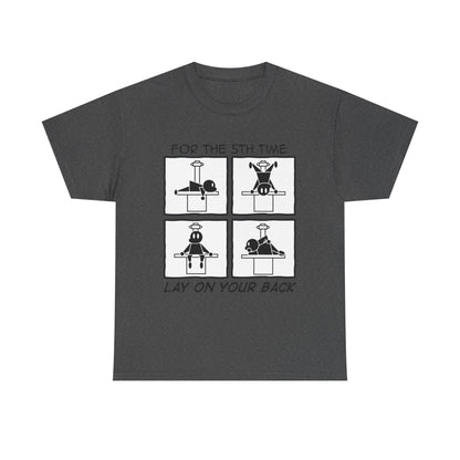 "I Said Lay on Your BACK!" X-ray Tech Comic Tee 😩🛏️